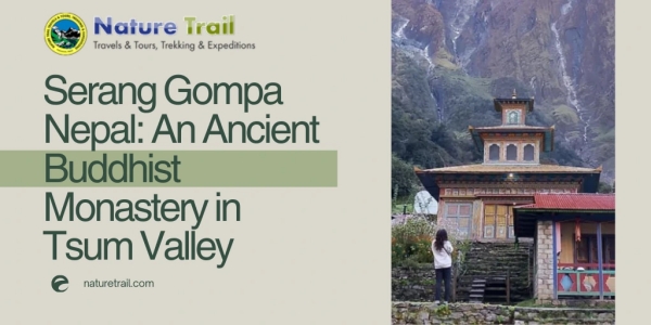 Serang Gompa Nepal: An Ancient Buddhist Monastery in Tsum Valley