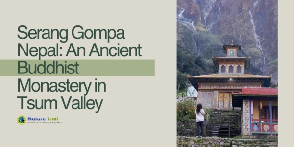 Serang Gompa Nepal: An Ancient Buddhist Monastery in Tsum Valley