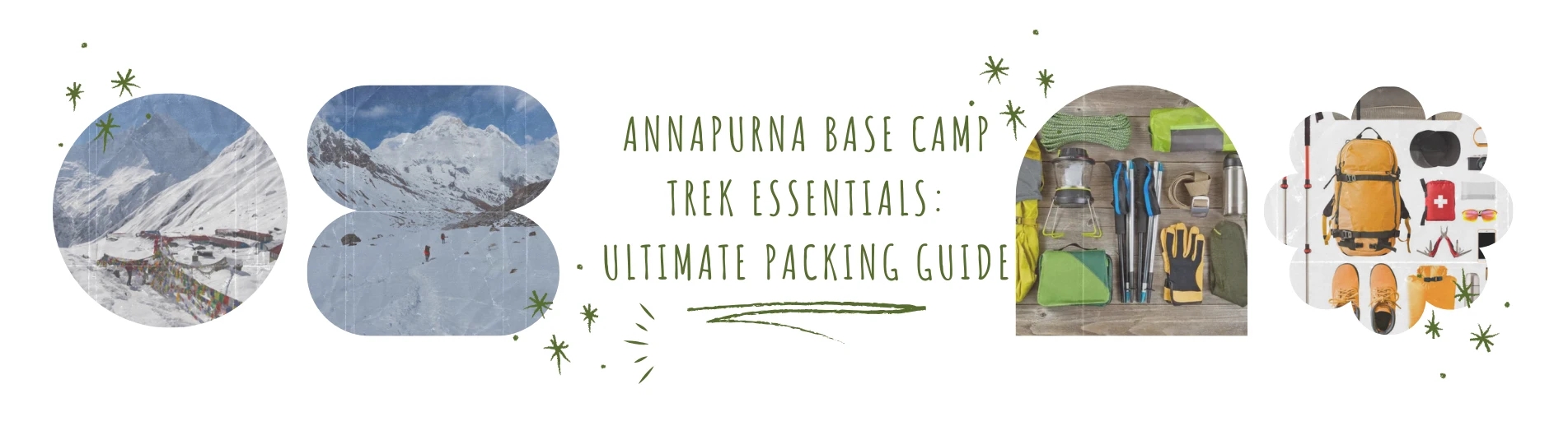 Annapurna Base Camp Trek Essentials: Ultimate Packing Guide