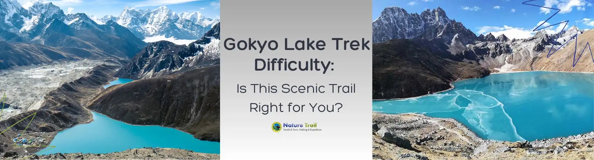 Gokyo Lake Trek Difficulty: Is This Scenic Trail Right for You?